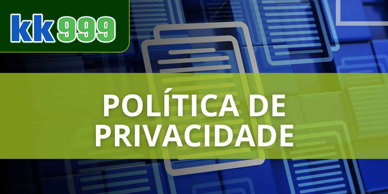 Política de privacidade e proteção de dados